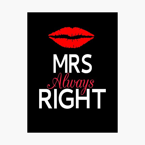 Item preview, Mrs Always Right designed and sold by coolfuntees.
