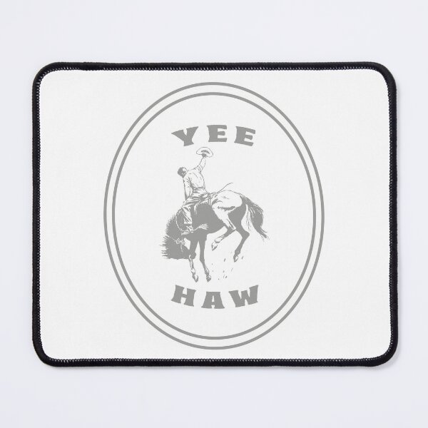 Item preview, YEE HAW designed and sold by TonySpencer.