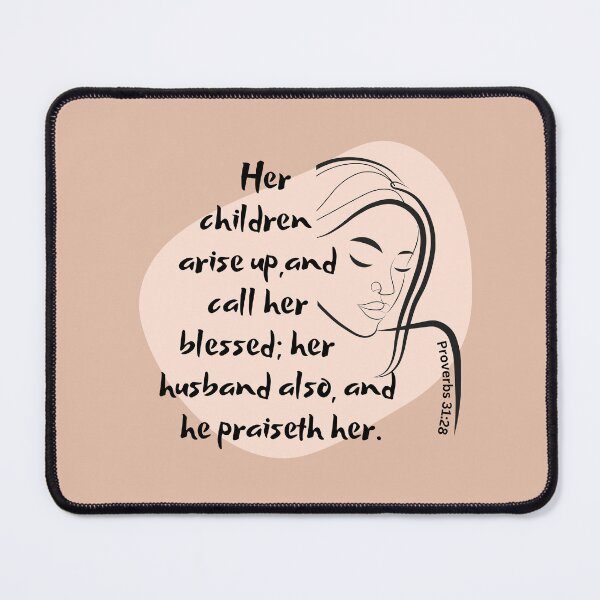 Item preview, Proverbs 31:28 - Her children arise up, and call her blessed designed and sold by Nancyanna.