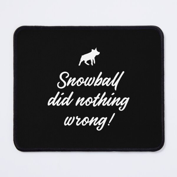 Item preview, Animal Farm - Snowball did nothing wrong! designed and sold by BalancedFlame.