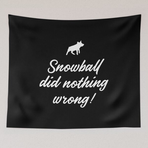 Item preview, Animal Farm - Snowball did nothing wrong! designed and sold by BalancedFlame.