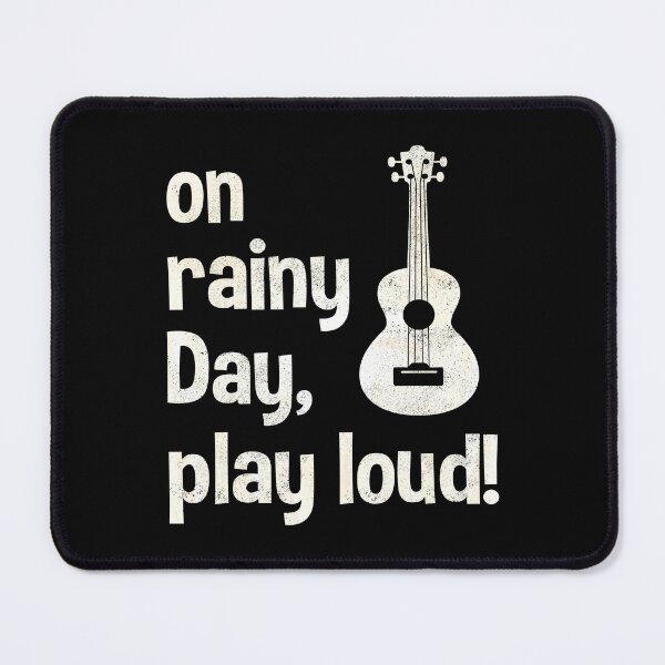 Item preview, Ukulele: on rainy day, play loud! designed and sold by UkeverseGifts.