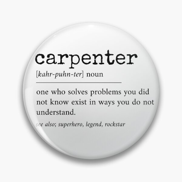 Item preview, Copy of Carpenter Definition,  Funny Carpentry Work Job Joiner designed and sold by Teshirt ★★★★★.