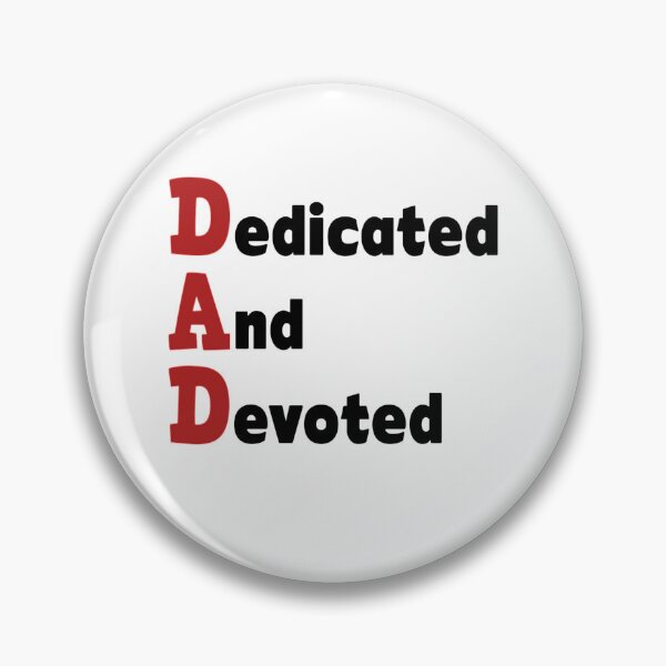 Item preview, DAD (Dedicated And Devoted) designed and sold by coolfuntees.