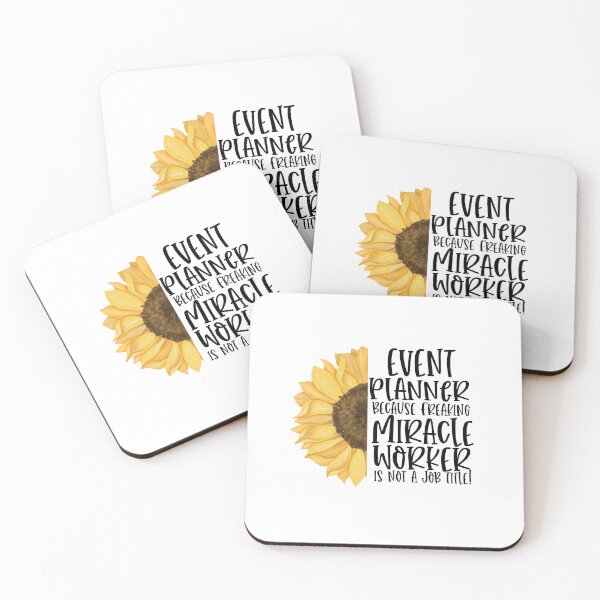 Item preview, Event Planner Because Freaking Miracle Worker Isn't A Job Title! - Sunflower Event Planner Humor designed and sold by TeesYouWant.