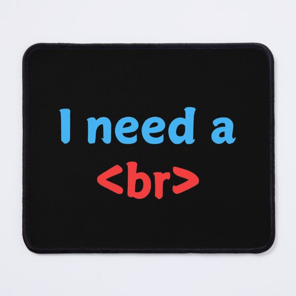 Item preview, I need a <br> 3b designed and sold by Programming Jokes.