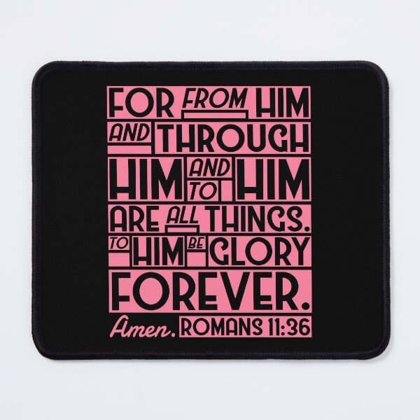 Item preview, Romans 11:36 For From Him And Through Him And To Him Are All Things designed and sold by plushism.