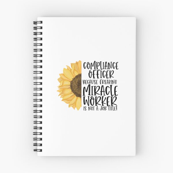 Item preview, Compliance Officer Because Freaking Miracle Worker Isn't A Job Title! - Sunflower designed and sold by TeesYouWant.