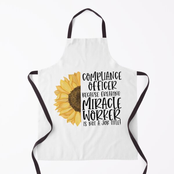 Item preview, Compliance Officer Because Freaking Miracle Worker Isn't A Job Title! - Sunflower designed and sold by TeesYouWant.