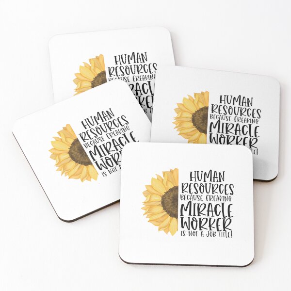 Item preview, HR Because Freaking Miracle Worker Isn't A Job Title! - Sunflower designed and sold by TeesYouWant.