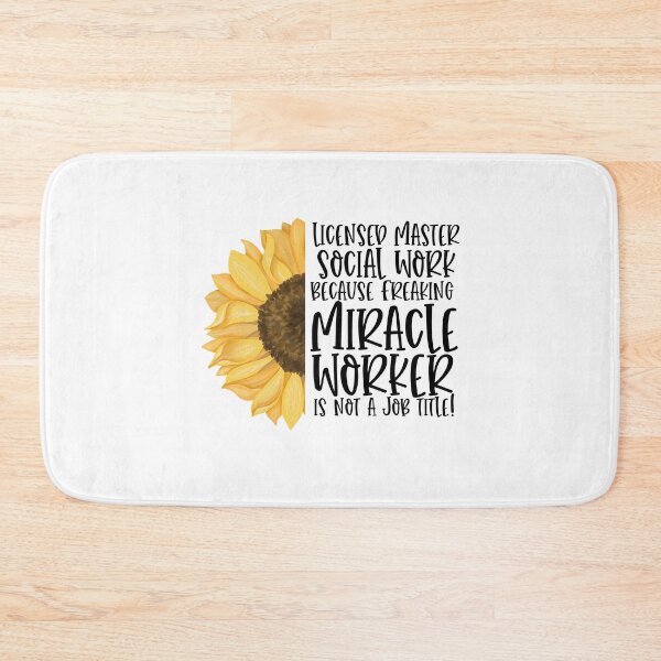Item preview, LMSW - Licensed Master Social Work Because Freaking Miracle Worker Isn't A Job Title! - Sunflower designed and sold by TeesYouWant.