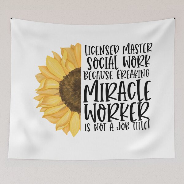 Item preview, LMSW - Licensed Master Social Work Because Freaking Miracle Worker Isn't A Job Title! - Sunflower designed and sold by TeesYouWant.