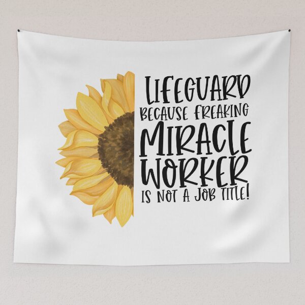 Item preview, Lifeguard Because Freaking Miracle Worker Isn't A Job Title! - Sunflower designed and sold by TeesYouWant.