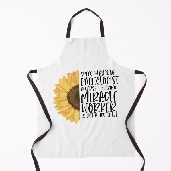 Item preview, SLP Speech-Language Pathologist Because Freaking Miracle Worker Isn't A Job Title! - Sunflower designed and sold by TeesYouWant.