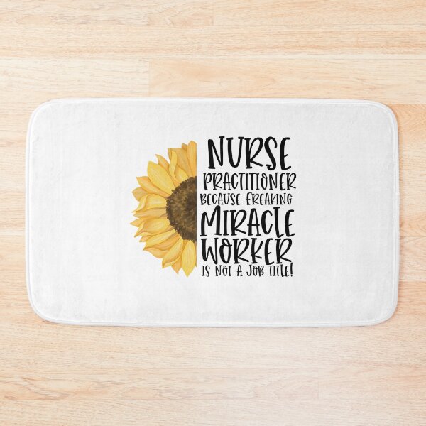 Item preview, Nurse Practitioner Because Freaking Miracle Worker Isn't A Job Title! - Sunflower designed and sold by TeesYouWant.
