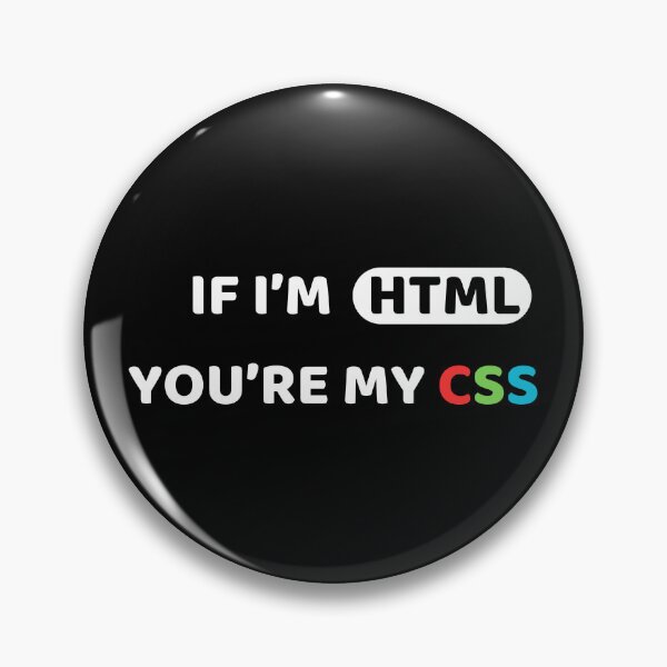 Item preview, You're my HTML's CSS 3 - Dark Color designed and sold by Programming Jokes.