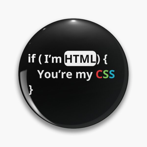 Item preview, You're my HTML's CSS 4 - Dark Color designed and sold by Programming Jokes.