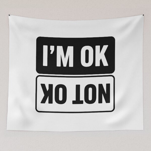 Item preview, Im Ok Not Ok designed and sold by MonkiFlipp.