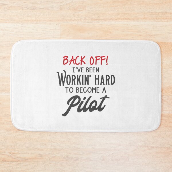 Item preview, Back off I've been working hard to become a pilot designed and sold by jazzydevil.