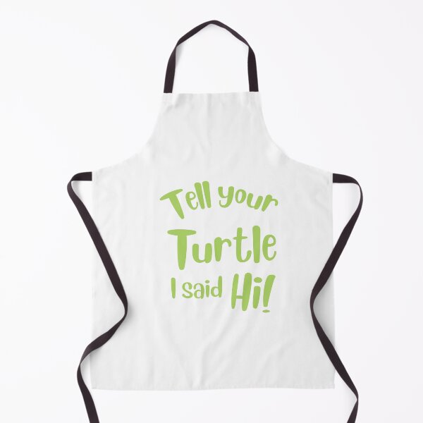Item preview, Tell your turtle I said HI! designed and sold by jazzydevil.