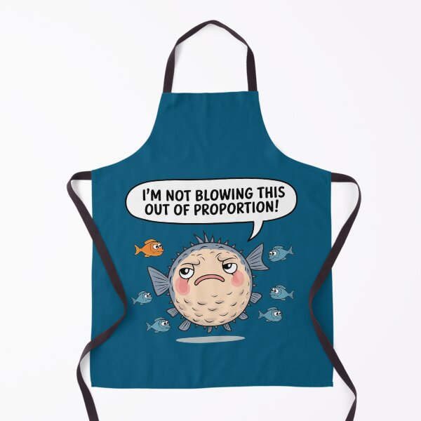 Item preview, I'm Not Blowing This Out of Proportion! - Funny Blowfish designed and sold by JPees.