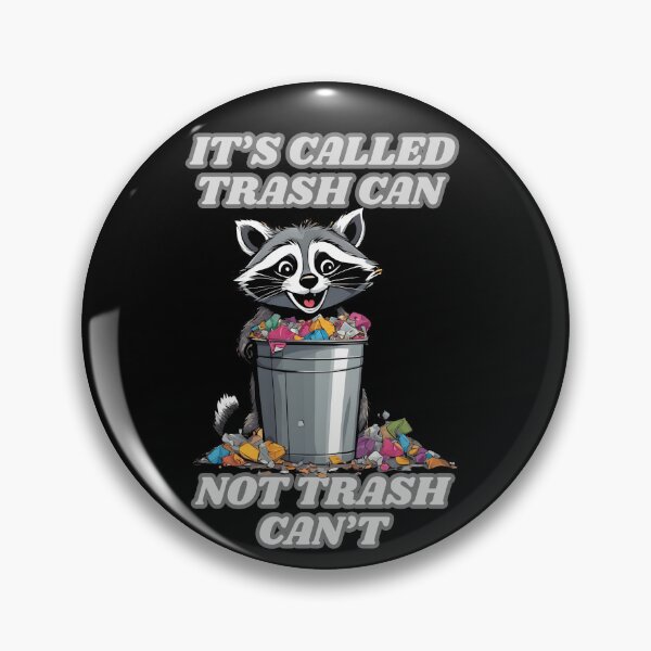 Item preview, It's called trash can not thash cant - racoon designed and sold by paggorek.