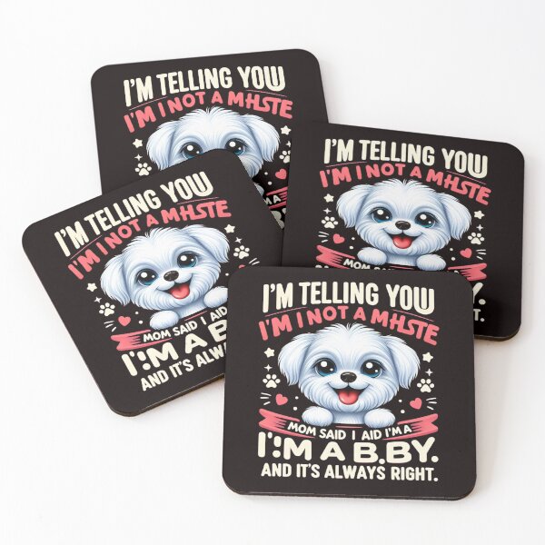 Item preview,  I’M Not A Maltese My Mom Said I’M A Baby,  designed and sold by Matrixstore.