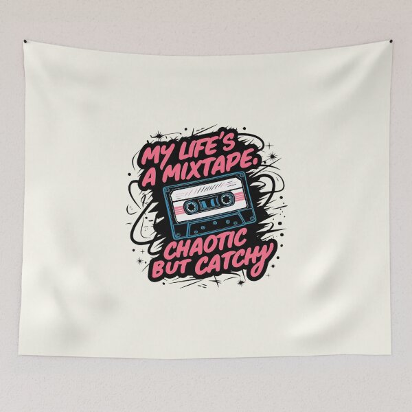 Item preview, My Life's A Mixtape Chaotic But Catchy designed and sold by Jollys-ArtShop.