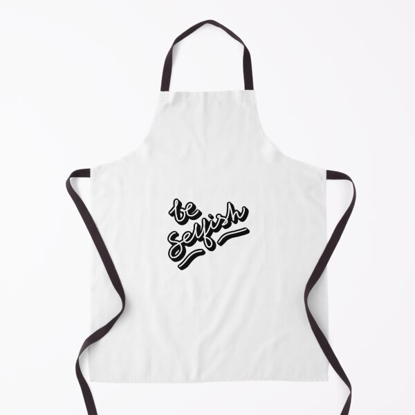 Item preview, be selfish designed and sold by simplycutething.