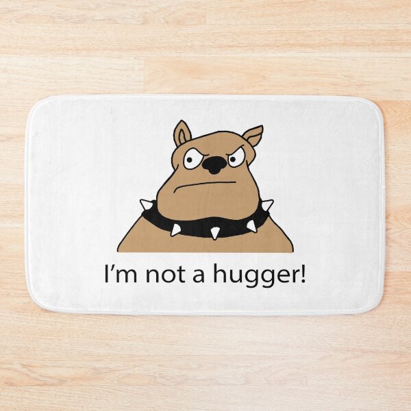 Item preview, Grumpy dog cartoon. I'm not a hugger designed and sold by Scat the cat.