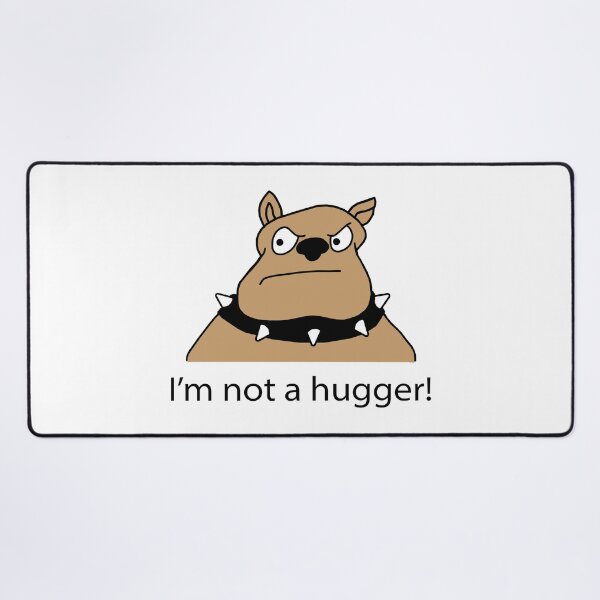 Item preview, Grumpy dog cartoon. I'm not a hugger designed and sold by Scat the cat.
