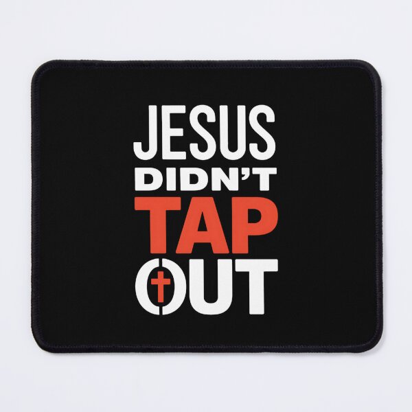 Item preview, Jesus Didn't Tap Out Bold Christian Motivational Design designed and sold by Karsten Stier.