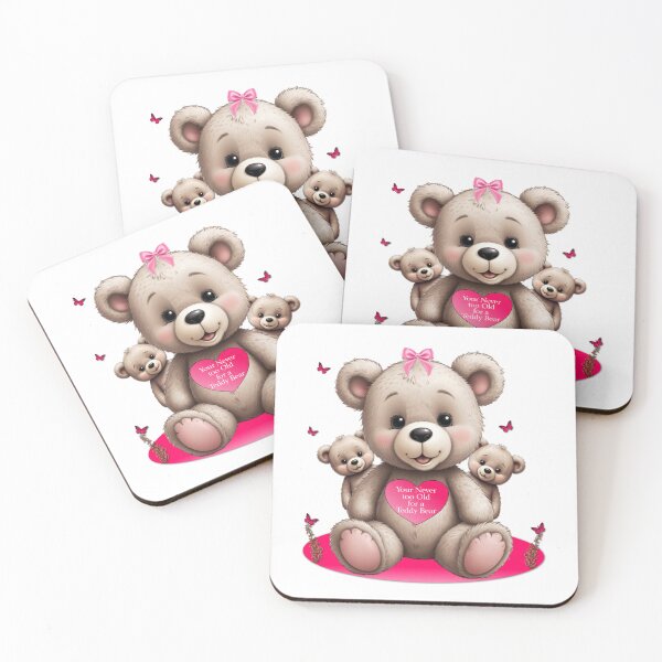 Item preview, Your Never too old for a Teddy Bear designed and sold by Sonia Jones Art.