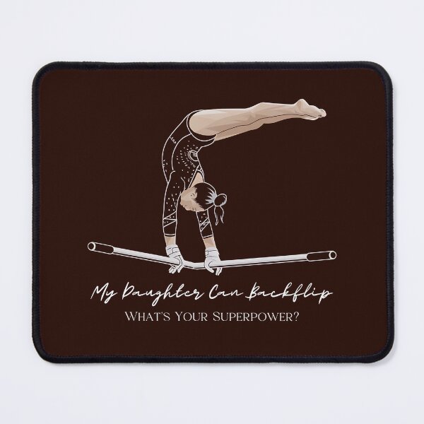 Item preview, My Daughter Can Backflip What’s Your Superpower? Funny gifts for gymnastic dad designed and sold by MikeKart.