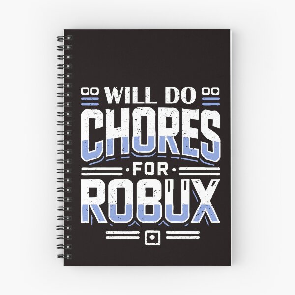 Item preview, Will Do Chores for Robux - Funny Gaming Design designed and sold by GRASTORE.