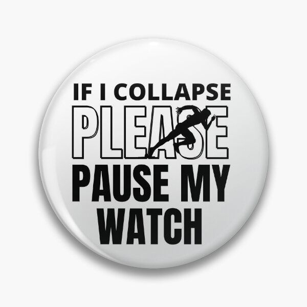 Item preview,  If I Collapse Please Pause My Watch Running Marathon Runner  designed and sold by ZACK ART.