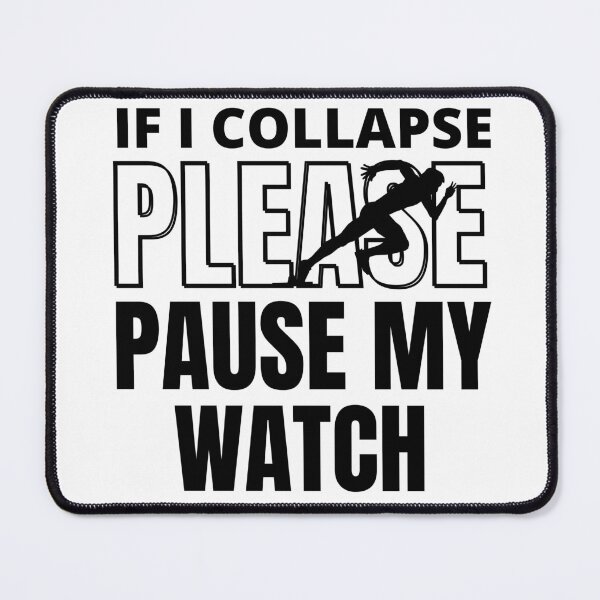 Item preview,  If I Collapse Please Pause My Watch Running Marathon Runner  designed and sold by ZACK ART.