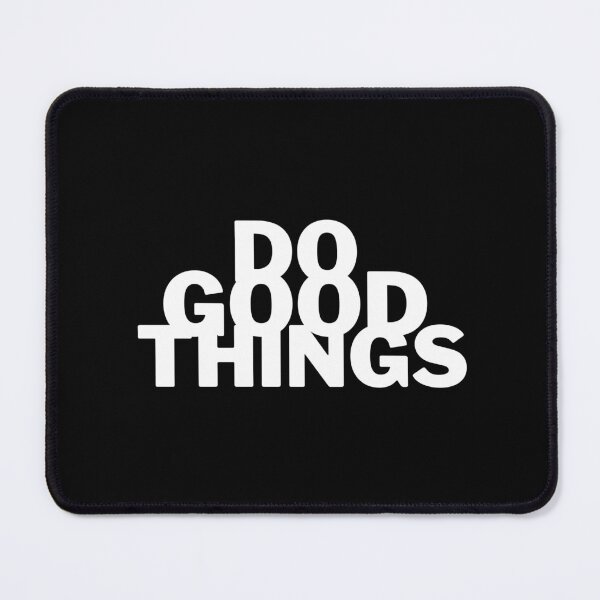 Item preview, Do Good Things designed and sold by KayPenn.