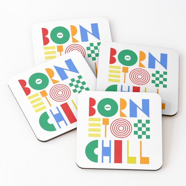 Item preview, Born to Chill: Vibrant Typography Art designed and sold by CyberWindow.