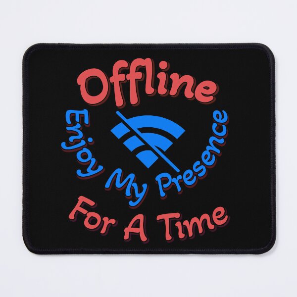 Item preview, Offline Enjoy My Presence For A Time designed and sold by AlchemyColor.