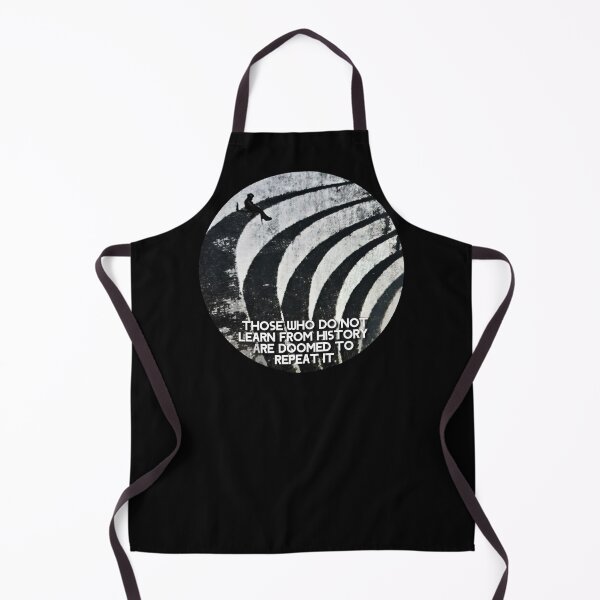Item preview, Those who do not learn from history are doomed to repeat it designed and sold by Tony Cisse.