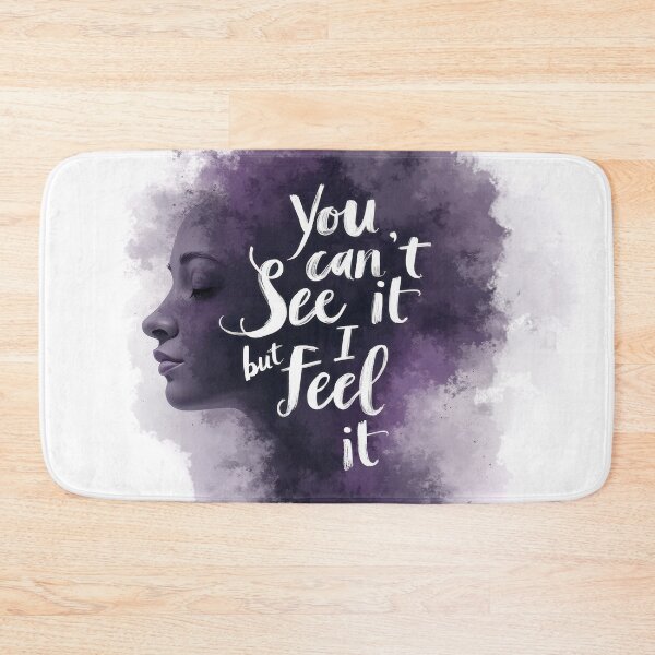Item preview, You Can’t See It But I Feel It - Invisible Illness Awareness Art designed and sold by Vago.
