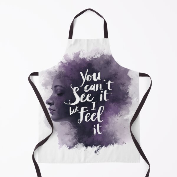 Item preview, You Can’t See It But I Feel It - Invisible Illness Awareness Art designed and sold by Vago.