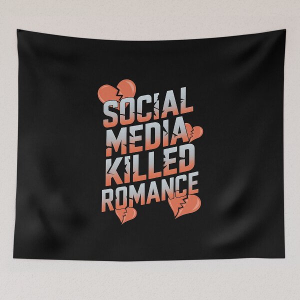 Item preview, Social Media Killed Romance designed and sold by Redgiant87x.