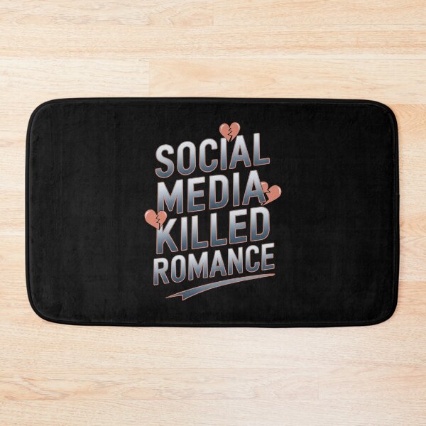 Item preview, Social Media Killed Romance designed and sold by Redgiant87x.
