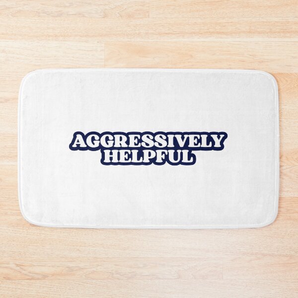 Item preview, Aggressively Helpful Bossy designed and sold by designing01Ar3.