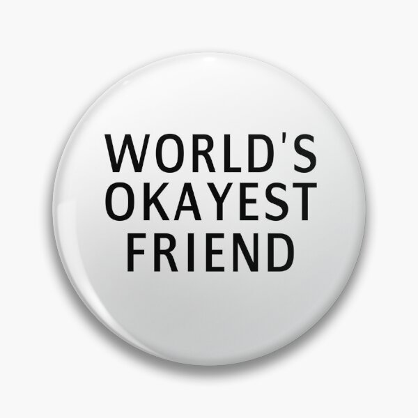 Item preview, World's Okayest Friend designed and sold by coolfuntees.