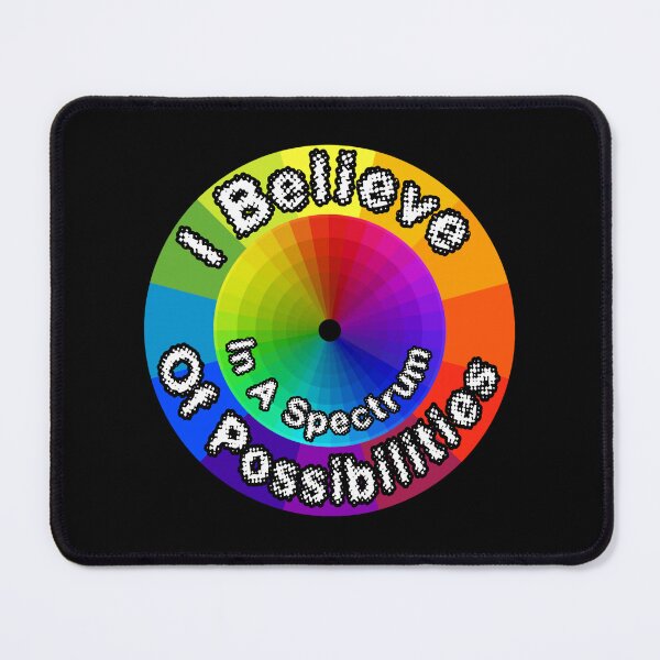 Item preview, I Believe In A Spectrum Of Possibilities designed and sold by AlchemyColor.