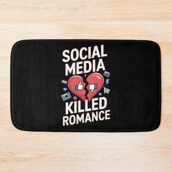 Item preview, Social Media Killed Romance designed and sold by Redgiant87x.