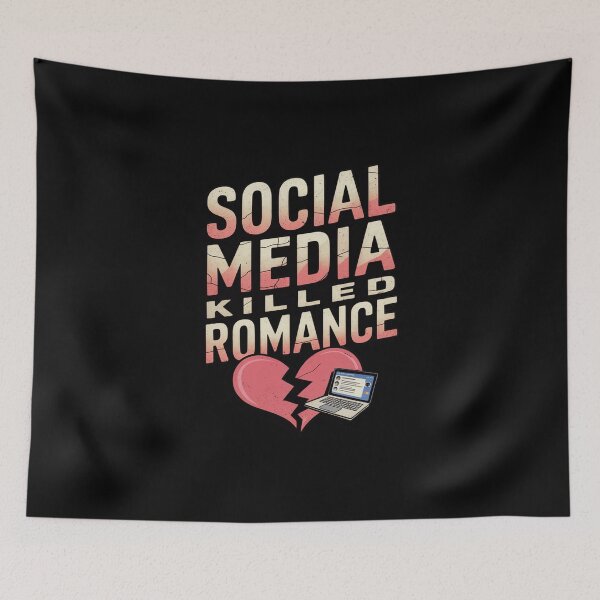 Item preview, Social Media Killed Romance designed and sold by Redgiant87x.